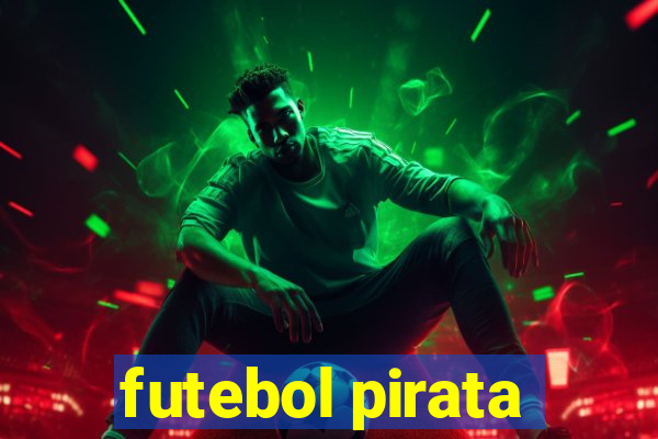 futebol pirata